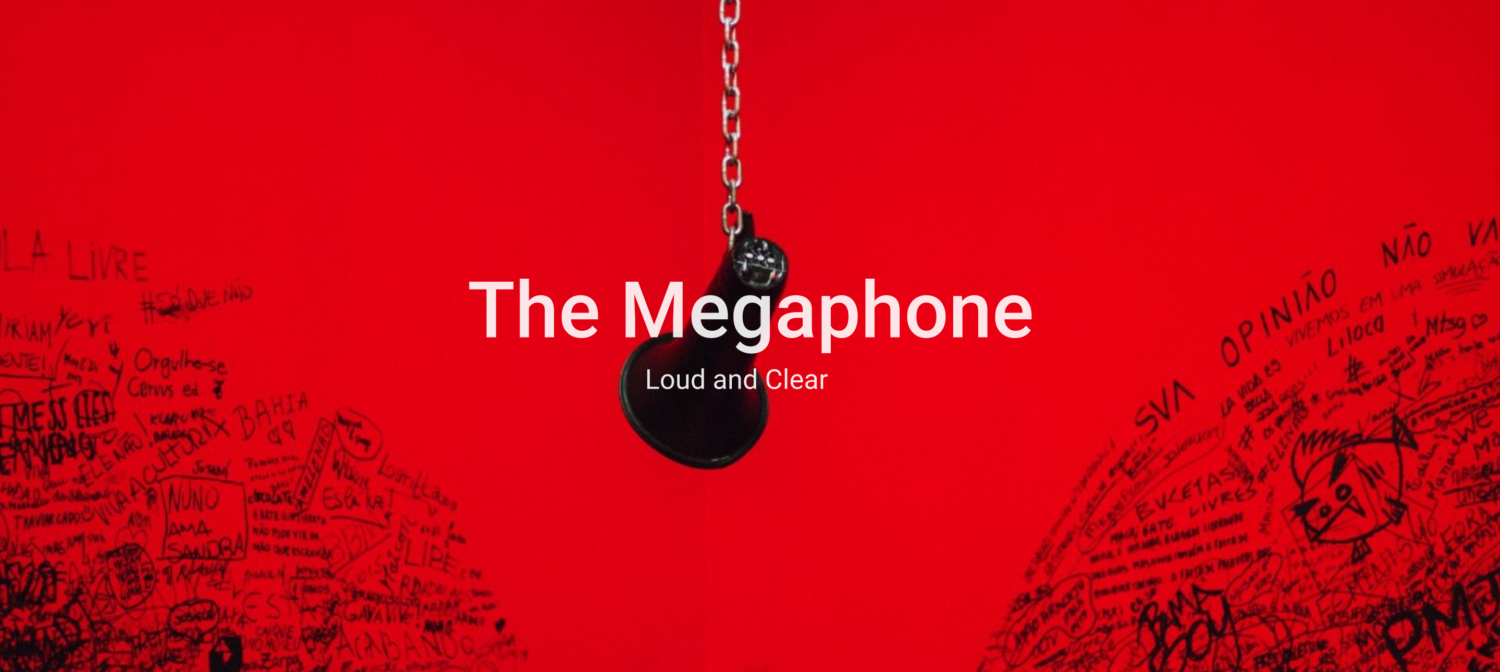 The Megaphone